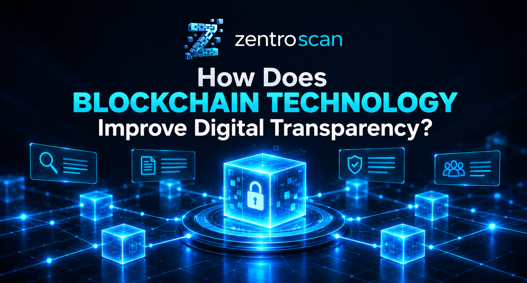 How Does Blockchain Technology Improve Digital Transparency?